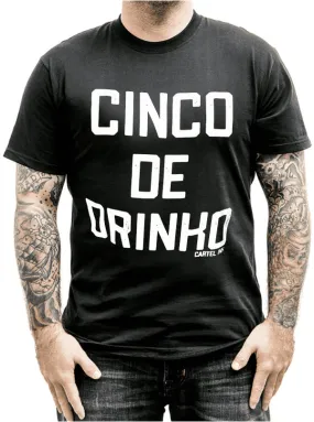 Men's Cinco De Drinko Tee